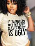 If I'm hungry funny shirt