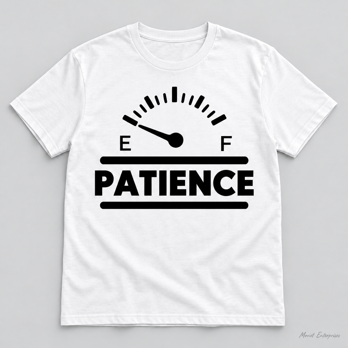 Patience Running Low Fuel Gauge T-Shirt